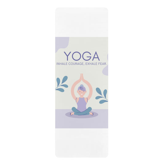 Inhale Courage, Exhale Fear Rubber Yoga Mat — Lightweight Meditation & Travel Mat
