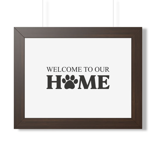 Welcome to Our Home Pet Paw Framed Poster – Cozy Pet Lover Decor